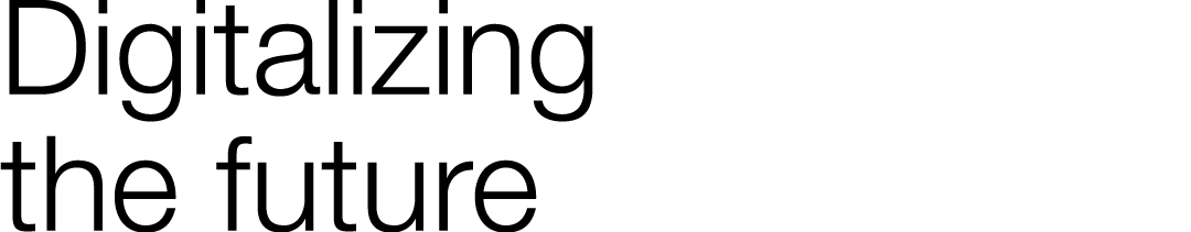 Digitalizing the future