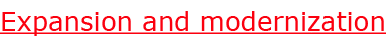 Expansion and modernization
