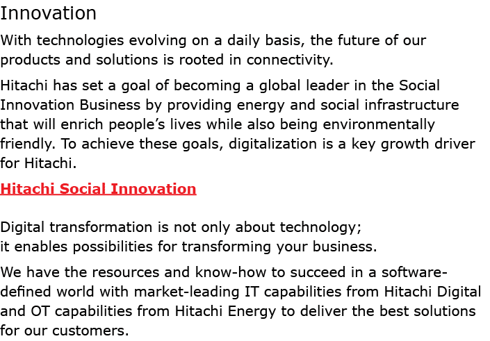 Innovation With technologies evolving on a daily basis, the future of our products and solutions is rooted in connect...