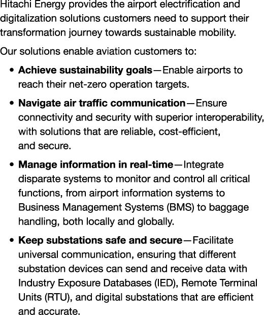 Hitachi Energy provides the airport electrification and digitalization solutions customers need to support their tran...