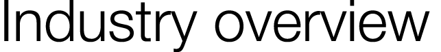 Industry overview