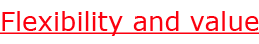 Flexibility and value