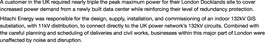A customer in the UK required nearly triple the peak maximum power for their London Docklands site to cover increased...