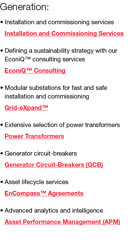 Generation: • Installation and commissioning services    Installation and Commissioning Services • Defining a sustain...